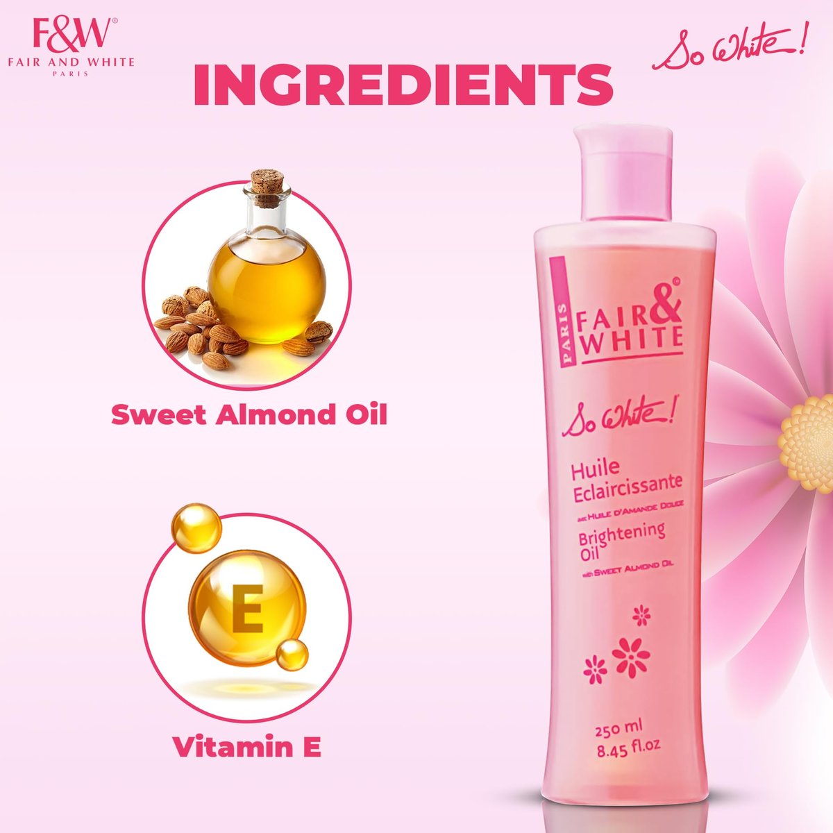 FAIR & WHITE So White Body Oil - Hydrating Formula with Vitamin E, Almond Oil & Lumiskin, 250ml Avelisse