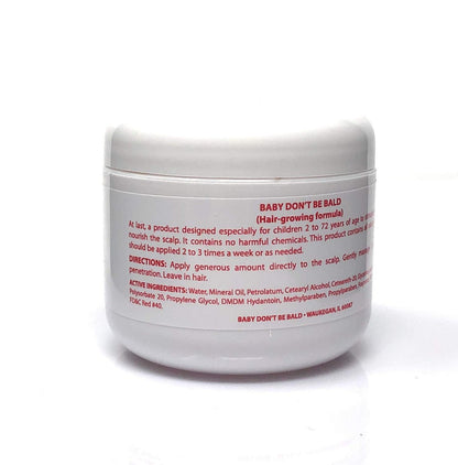 Baby Don't Bald Triple Strength Hair Grow - 4 oz Hair Regrowth Treatment