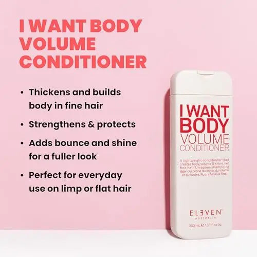 ELEVEN AUSTRALIA I Want Body Volume Hair Conditioner - Volumizing Conditioner for Fine, Thin Hair, Adds Body & Fullness, Sulfate Free - 10.1 oz Avelisse