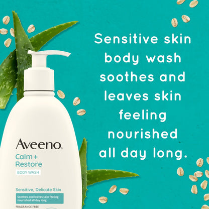 Aveeno Calm + Restore Daily Body Wash for Sensitive Skin, Fragrance Free, 18 fl oz