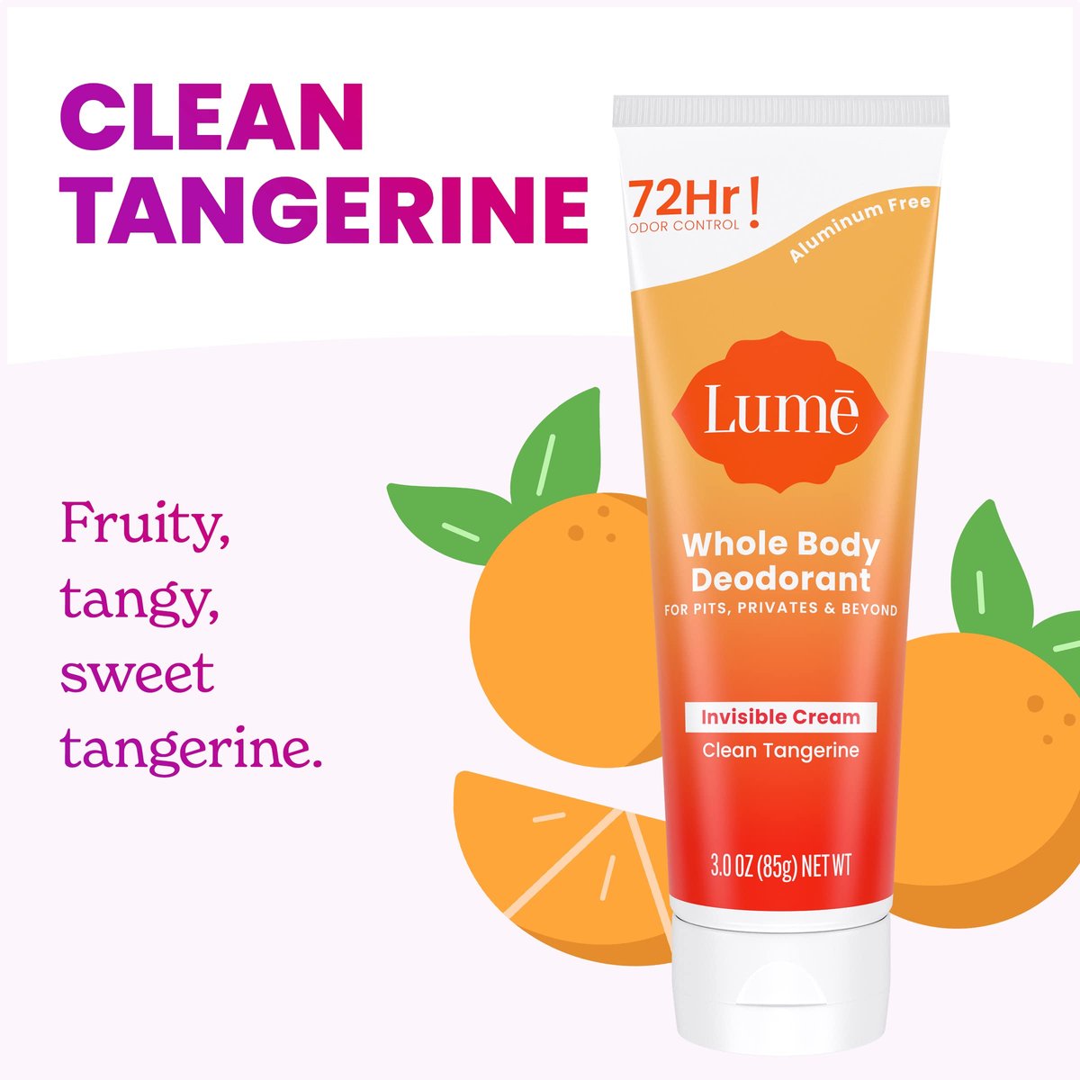 Lume Whole Body Deodorant Invisible Cream Tube - 72 Hour Odor Control - Aluminum Free, Baking Soda Free, Skin Safe - 3 oz - Clean Tangerine Avelisse