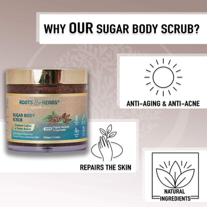 ROOTS AND HERBS Crushed Coffee and Tonka Beans Exfoliating Body Scrub for Men & Women - Face, Foot Scrub for Dark Spots, Brightening Inner Thighs, Bikini Area, Underarms