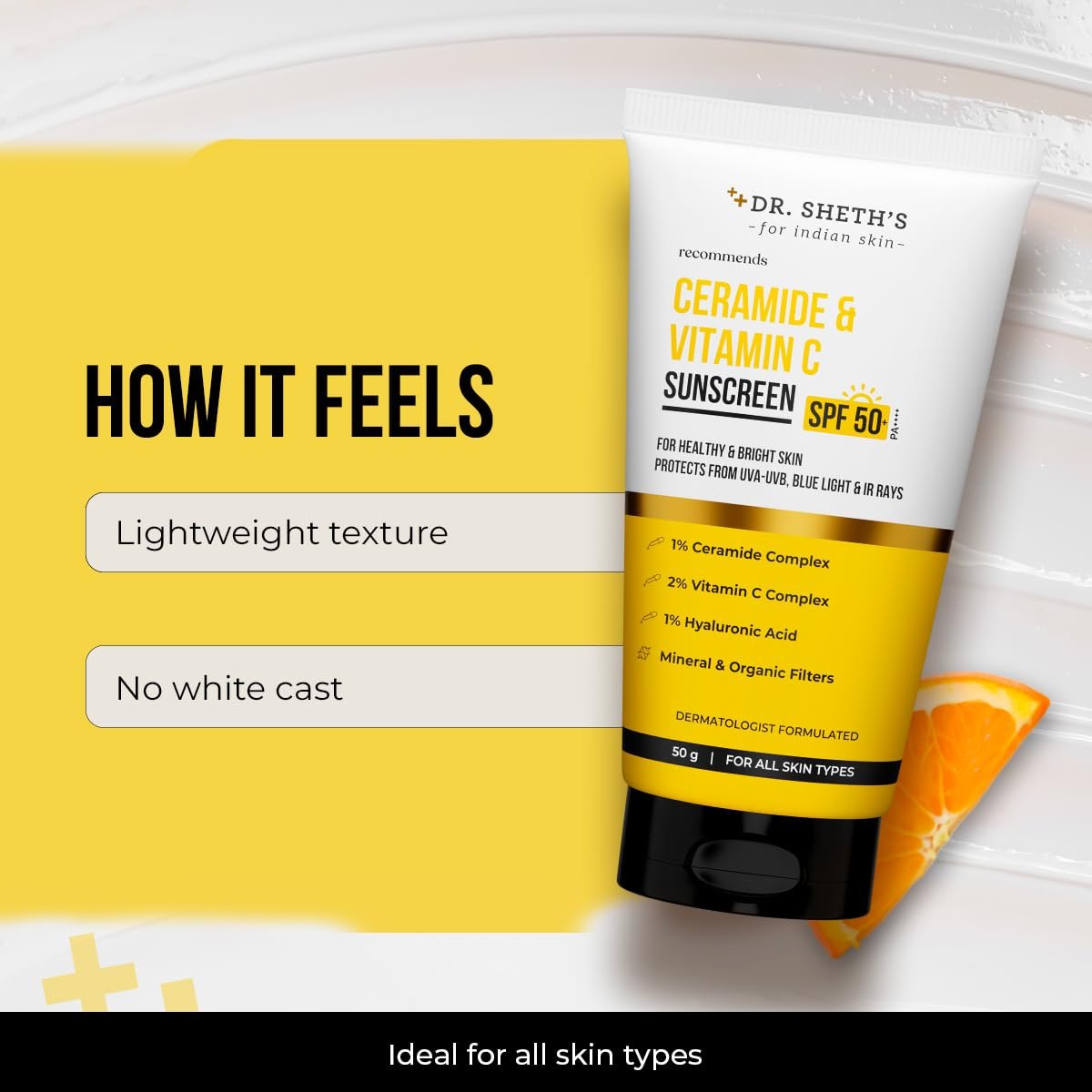 Dr. Sheth's Ceramide & Vitamin C Sunscreen SPF 50+ PA++++ – Lightweight, No White Cast, 50g Avelisse