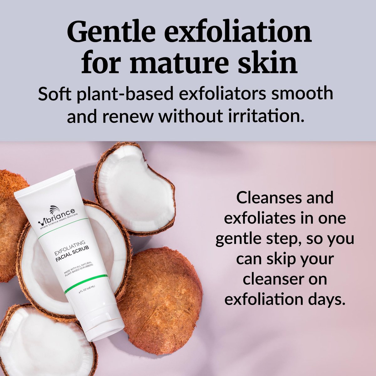 Vibriance Ultra-Gentle Face Scrub - Exfoliating Facial Wash for All Skin Types, 4 fl oz Avelisse