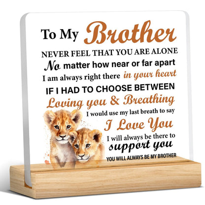 Brother's Gift: Acrylic Desk Sign - Meaningful for Birthday, Christmas, Graduation