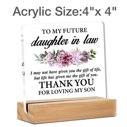 Future Daughter in Law Gifts - Engagement Gift - Wedding Gift - Clear Acrylic Desk Sign 4x4 Inches - From Mother in Law