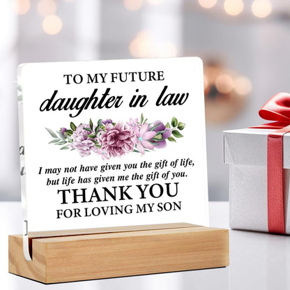 Future Daughter in Law Gifts - Engagement Gift - Wedding Gift - Clear Acrylic Desk Sign 4x4 Inches - From Mother in Law