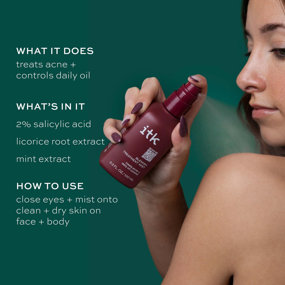 ITK Skincare 2% Salicylic Acid Spray for Face & Body Acne - Blemish-Fighting Treatment for Body Acne, Bacne, Blackheads, Pimples & Blemishes - BHA Blemish Facial Mist Post Workout - 3.3oz Spray Bottle - görsel 12