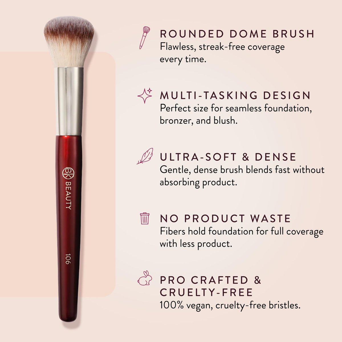 BK BEAUTY 106 Round Foundation Brush – Dense Dome Shape for Liquid & Cream Foundation, Seamless Streak-Free Application, Multi-Use Face Makeup Tool Avelisse
