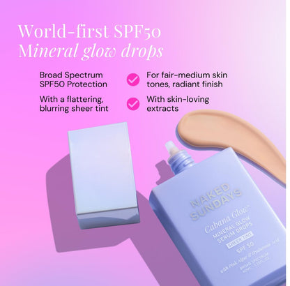 Naked Sundays CabanaGlow Sheer Tint Serum Drops SPF 50 Mineral Tinted Sunscreen - Non-Nano Zinc, Hyaluronic Acid & Skin-Perfecting Pigments, Lightweight Avelisse