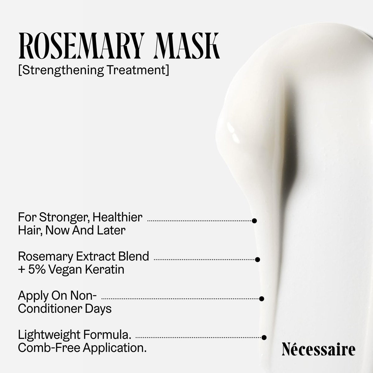 Nécessaire Rosemary Leave-In Mask | Keratin Hair Mask for Strengthening Damaged Hair | All Hair Types & Textures | Color-Safe, Sulfate-Free | 2 oz Avelisse
